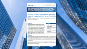 Financial Services Organizations: Extracting Powerful Insights with AI-Powered Platforms
